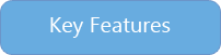Key Features Key Features
